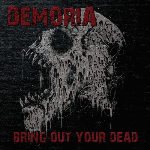 Demoria : Bring Out Your Dead